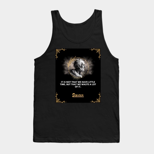 Seneca: the philosopher who invites you to make the most of your time Tank Top by CachoGlorious